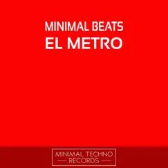 El Metro - EP by Minimal Beats album reviews, ratings, credits