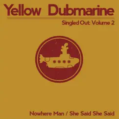 Singled Out: Vol. 2 - Single by Yellow Dubmarine album reviews, ratings, credits