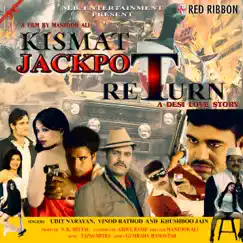 Kismat Jackpot Return - EP by Udit Narayan, Khushboo Jain, Vinod Rathod & Tapas Mitra album reviews, ratings, credits