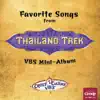 Favorite Songs from Thailand Trek Vacation Bible School - Vbs Mini album lyrics, reviews, download