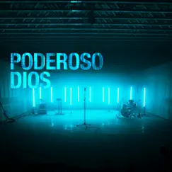 Poderoso Dios (feat. David Reyes) Song Lyrics