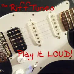 Play It Loud! by The Rifftunes album reviews, ratings, credits