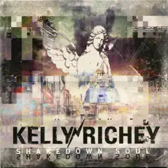 Shakedown Soul by Kelly Richey album reviews, ratings, credits