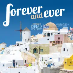 Forever and Ever: For Demis Roussos - Single by Chris Lloyds & Art Phillips album reviews, ratings, credits