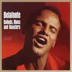 Ballads, Blues & Boasters by Harry Belafonte album reviews, ratings, credits