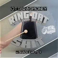 Ring Dat Shit - Single by Otter & Dmoney album reviews, ratings, credits