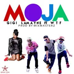 Moja (feat. Wtf) - Single by Gigi Lamayne album reviews, ratings, credits