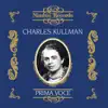 Charles Kullman (Recorded 1931 - 1938) album lyrics, reviews, download