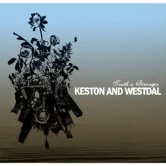 Truth Is Stranger by Keston and Westdal album reviews, ratings, credits