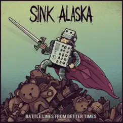Battle Lines from Better Times - EP by Sink Alaska album reviews, ratings, credits