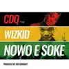 Nowo E Soke (feat. Wizkid) song lyrics