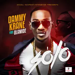 Solo (feat. Olamide) - Single by Dammy Krane album reviews, ratings, credits