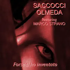 Forse ti ho inventato (feat. Marco Strano) Song Lyrics