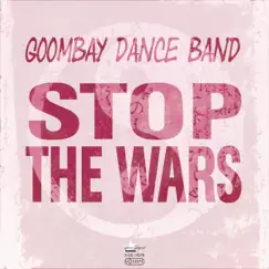 Stop the Wars - Single by Goombay Dance Band album reviews, ratings, credits
