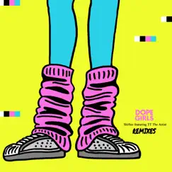 Dope Girls (feat. TT The Artist) [UNIIQU3 Remix] Song Lyrics