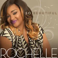 So Beautiful - Single by Rochelle album reviews, ratings, credits