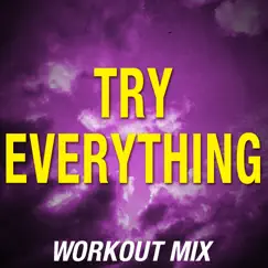 Try Everything (Workout Mix) Song Lyrics