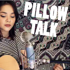 Pillow Talk - Single by Alyssa Bernal album reviews, ratings, credits