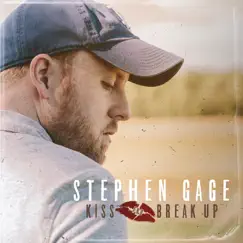 Kiss and Break Up - Single by Stephen Gage album reviews, ratings, credits