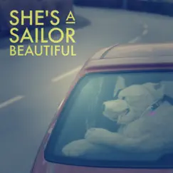 Beautiful - Single by She's a Sailor album reviews, ratings, credits