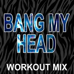 Bang My Head (feat. Daja) [with DJ DMX] - Single by Hyper Crew album reviews, ratings, credits