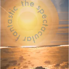 Circling the Sun by The Spectacular Fantastic album reviews, ratings, credits