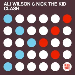 Clash - Single by Ali Wilson & Nick the Kid album reviews, ratings, credits