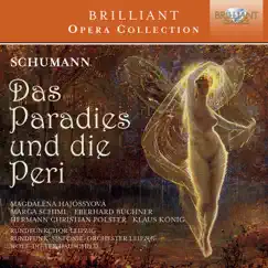 Das Paradies und die Peri, Op. 50, Pt. 2: Die Peri tritt mit schüchterner Gebärde vor Edens Tor (Tenor) - Gern grüßen wir, die so gegangen [Angel/Chorus] Song Lyrics