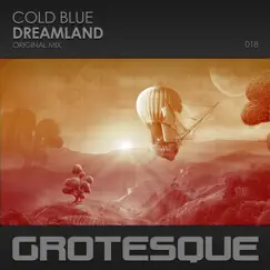 Dreamland - Single by Cold Blue album reviews, ratings, credits