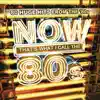 Now That's What I Call the 80's by Various Artists album lyrics