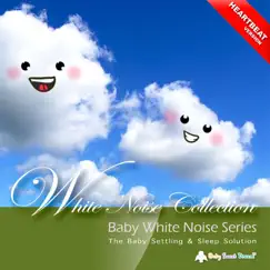 Baby White Noise Series: White Noise Collection (Heartbeat Version) by Baby Sweet Dream album reviews, ratings, credits