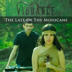 The Last of the Mohicans - Single by VioDance album reviews, ratings, credits