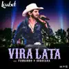Vira Lata (Ao Vivo) [feat. Fernando & Sorocaba] - Single album lyrics, reviews, download