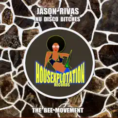 The Bee Movement - Single by Jason Rivas & Nu Disco Bitches album reviews, ratings, credits
