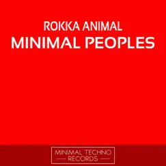 Minimal Peoples - Single by Rokka Animal album reviews, ratings, credits