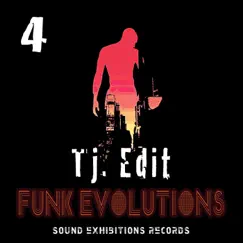 Funk Evolutions #4 - Single by TJ. EDIT album reviews, ratings, credits