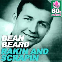 Rakin and Scrapin (Remastered) - Single by Dean Beard album reviews, ratings, credits
