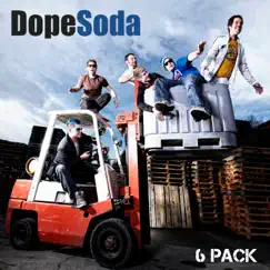 6 Pack - EP by Dope Soda album reviews, ratings, credits