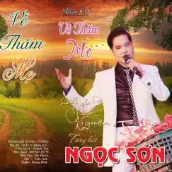 Về Thăm Mẹ by Ngọc Sơn album reviews, ratings, credits