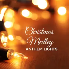 Christmas Medley: O Come Emmanuel / What Child Is This / O Come All Ye Faithful / The First Noel / O Holy Night / Silent Night - Single by Anthem Lights album reviews, ratings, credits