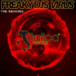 Virus (The Remixes) - EP by Freaky DJ's album reviews, ratings, credits