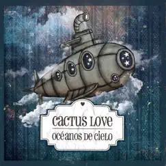 Océanos De Cielo by Cactus Love album reviews, ratings, credits