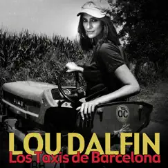 Los Taxis de Barcelona - Single by Lou Dalfin album reviews, ratings, credits