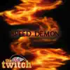 Speed Demon - Single album lyrics, reviews, download