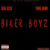 Biker Boyz (feat. YUNG HOOD) - Single album lyrics, reviews, download