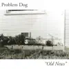 Old News - EP album lyrics, reviews, download