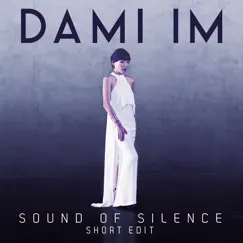 Sound of Silence (Short Edit) - Single by Dami Im album reviews, ratings, credits