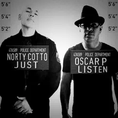 Just Listen by Norty Cotto & Oscar P album reviews, ratings, credits