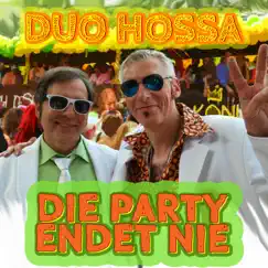 Die Party endet nie - Single by Duo Hossa album reviews, ratings, credits