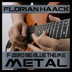 F-Zero - Big Blue Theme [Metal Version] Song Lyrics